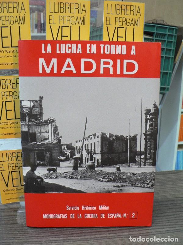 Libros de segunda mano: La lucha en torno a Madrid - Mart&iacute;nez Bande, Jos&eacute; Manuel - San Mart&iacute;n - 1984, 2&ordf; ed. - Monograf&iacute;as,