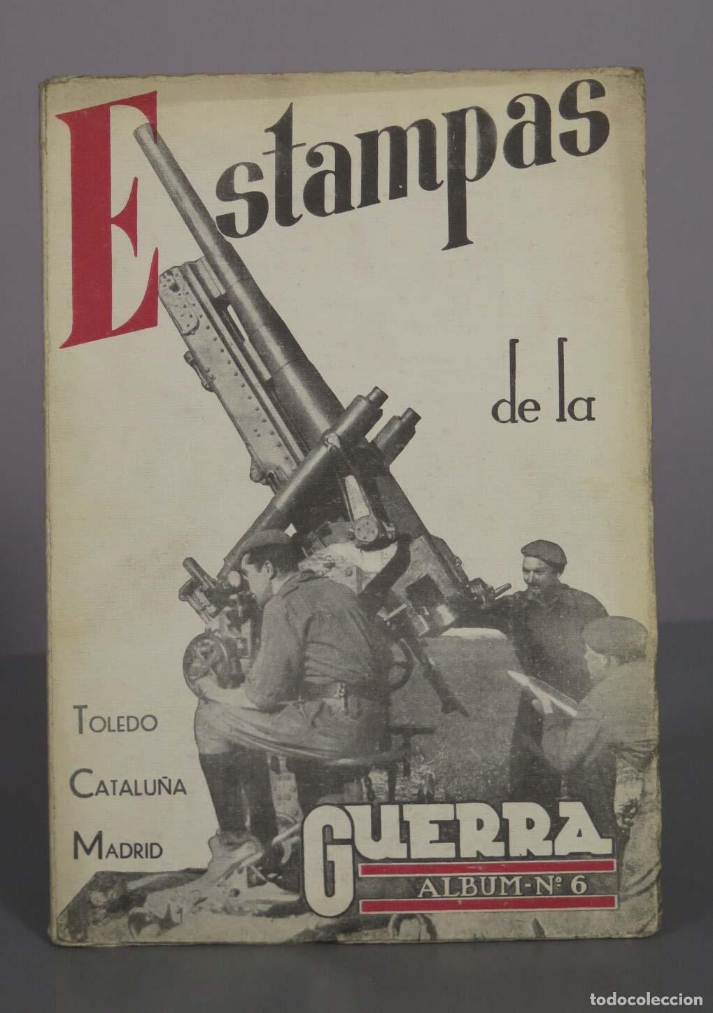 Libros de segunda mano: Estampas de la guerra - Tomo Sexto: Frentes de Toledo, Catalu&ntilde;a y Madrid - Editora Nacional