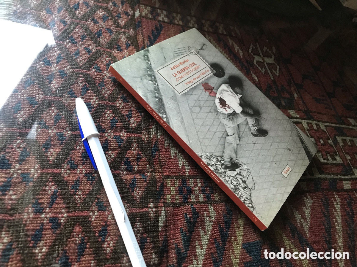 Libros de segunda mano: Guerra civil. &iquest;C&oacute;mo pudo ocurrir?. Juli&aacute;n Mar&iacute;as. F&oacute;rcola