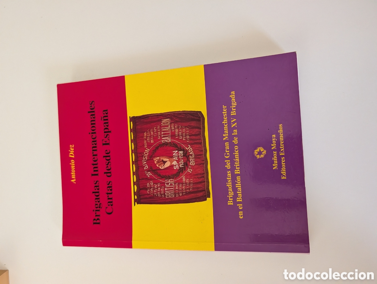 Libros de segunda mano: Brigadas internacionales cartas desde espa&ntilde;a Manchester moya