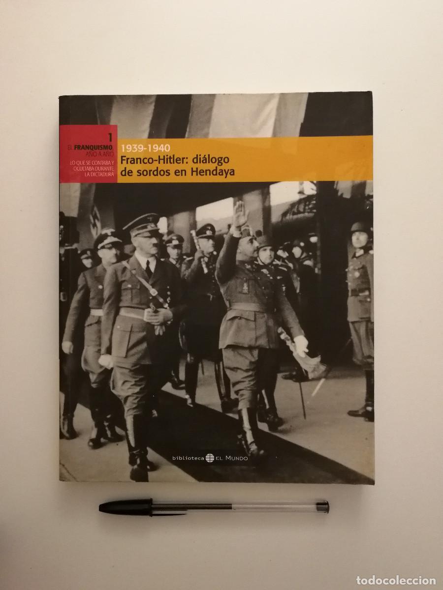 Livros em segunda m&atilde;o: LIBRO - 1939-1940 FRANCISCO FRANCO - ESPA&Ntilde;A - ADOLF HITLER - DIALOGO DE SORDOS EN HENDAYA