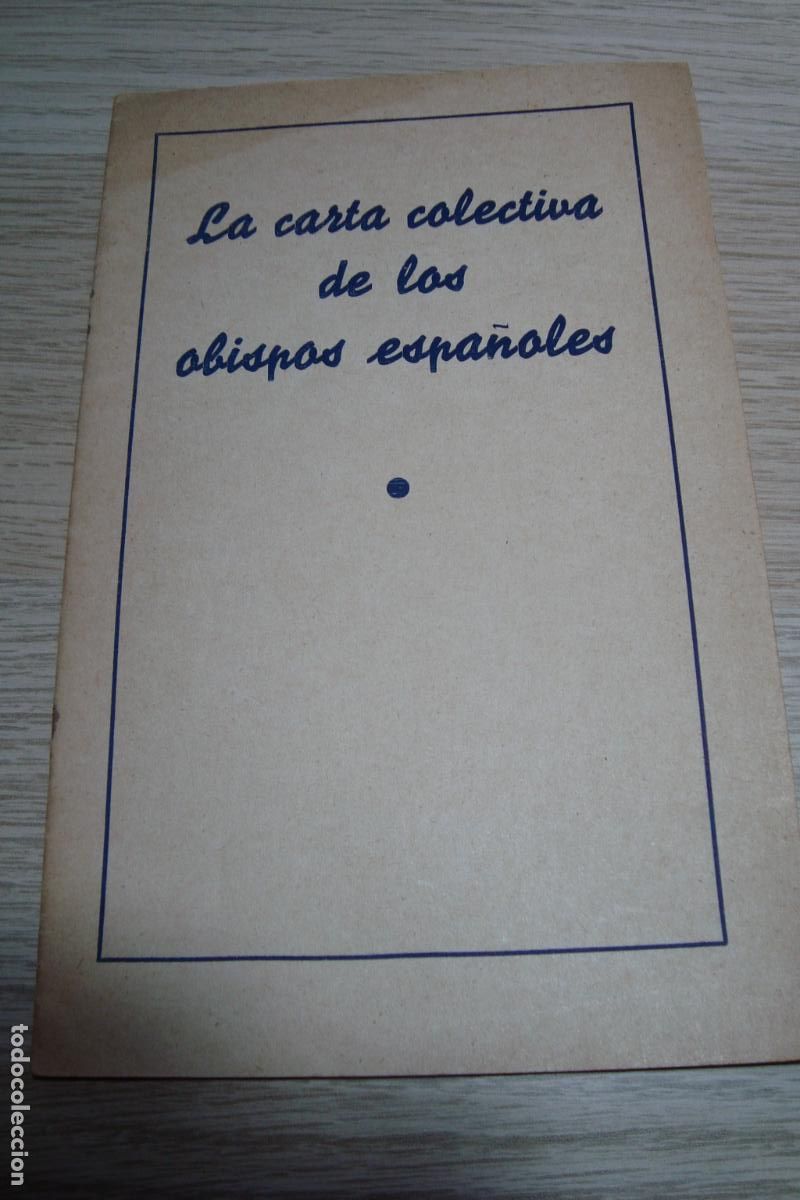 Libros de segunda mano: LA CARTA COLECTIVA DE LOS OBISPOS ESPA&Ntilde;OLES. PARIS 1937? RELIGION GUERRA CIVIL