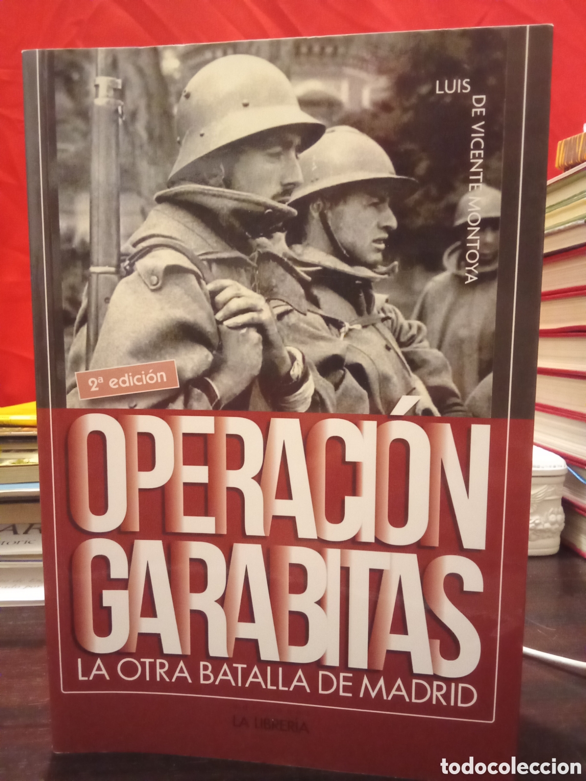 Libros de segunda mano: OPERACI&Oacute;N GARABITAS LA OTRA BATALLA DE MADRID