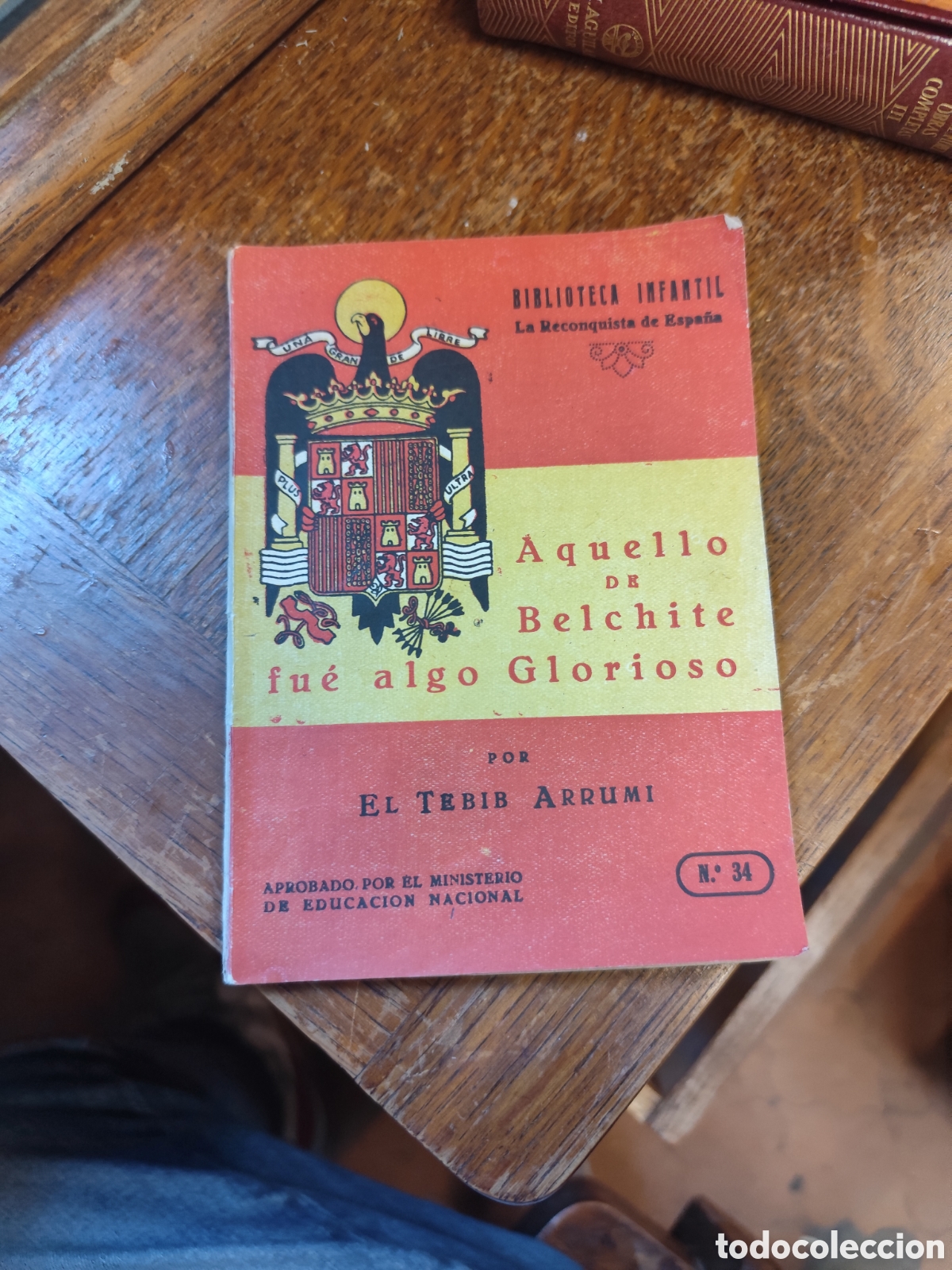 Libros de segunda mano: Aquello de Belchite fu&eacute; algo glorioso por El Tebib Arrumi 1945