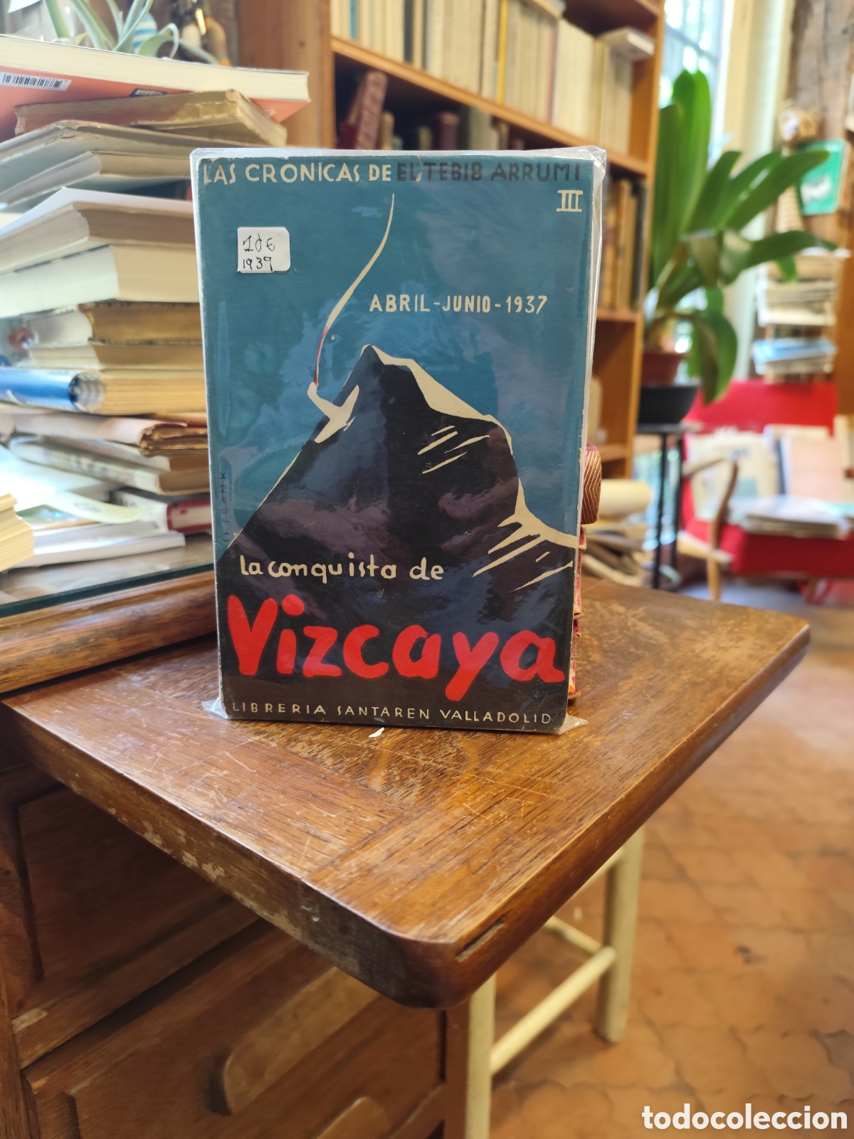 Libros de segunda mano: La conquista de Vizcaya Abril - Junio 1937. El Tebib Arrumi 1939