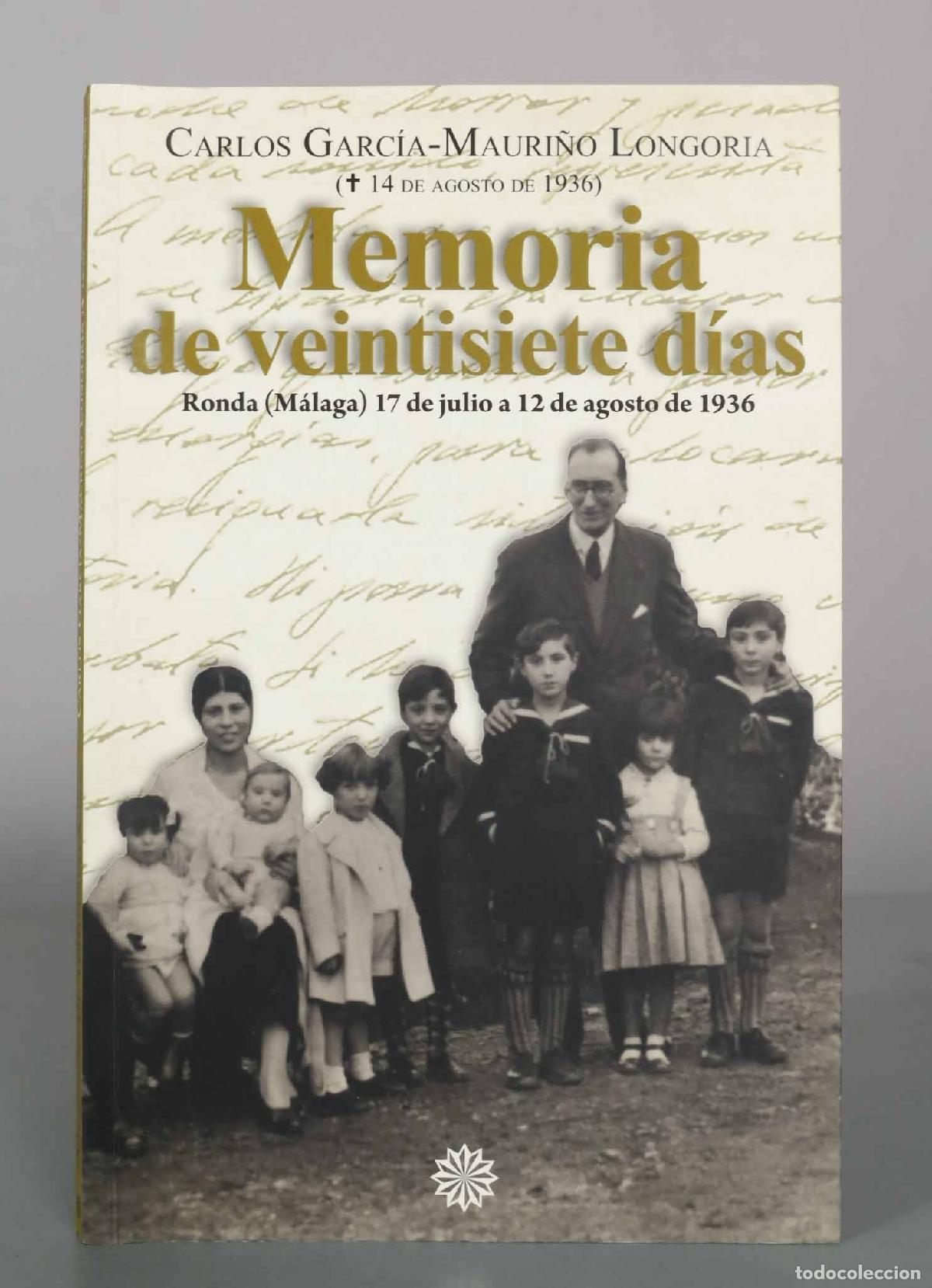 Libros de segunda mano: Memoria de veintisiete d&iacute;as - Carlos Garc&iacute;a-Mauri&ntilde;o Longoria