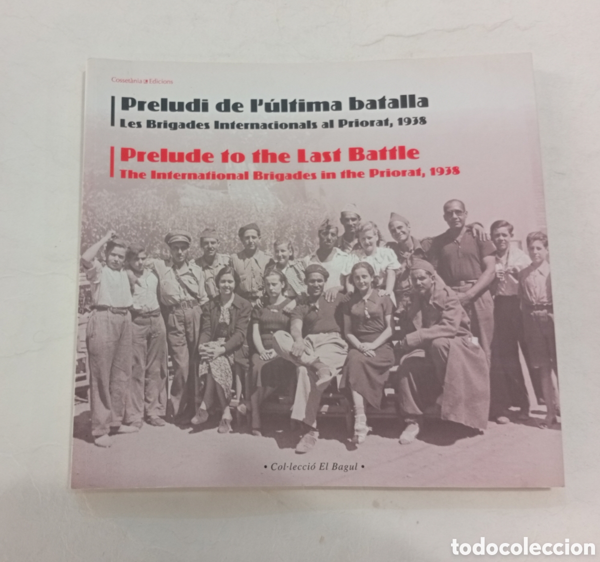 Libros de segunda mano: Preludi de l'&uacute;ltima batalla brigades internacionals Priorat