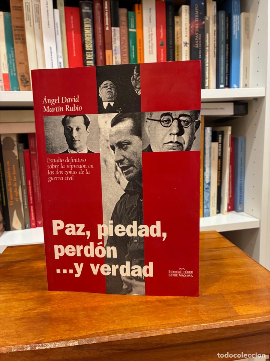 Libros de segunda mano: Paz, piedad, perd&oacute;n...y verdad. Angel David Mart&iacute;n Rubio. Editorial F&eacute;nix