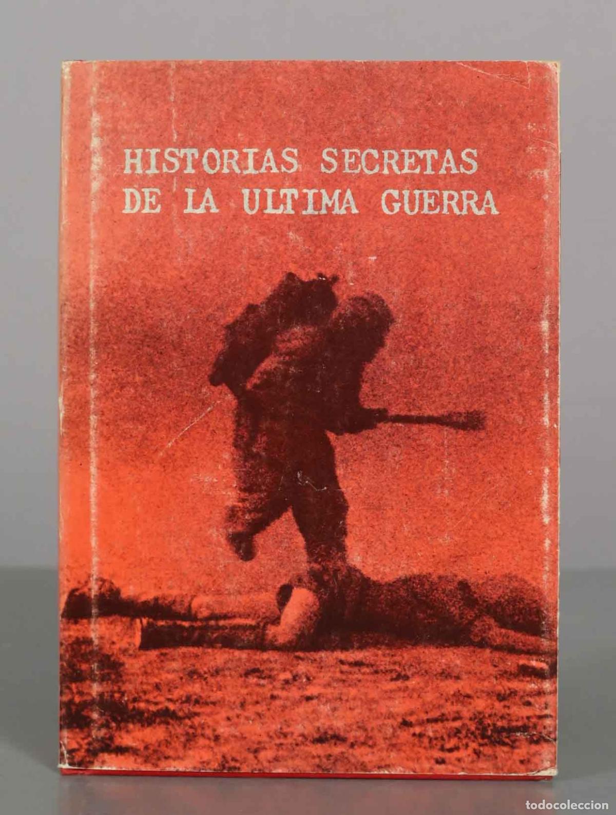 Libros de segunda mano: Historias Secretas de la &Uacute;ltima Guerra - Selecciones del Reader&acute;s Digest