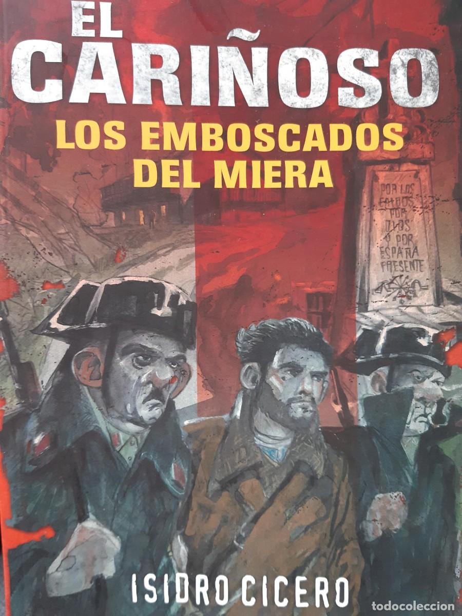 Libros de segunda mano: ISIDRO CICERO. EL CARI&Ntilde;OSO (LOS EMBOSCADOS DEL MIERA) CANTABRIA GUERRA CIVIL ESPA&Ntilde;OLA