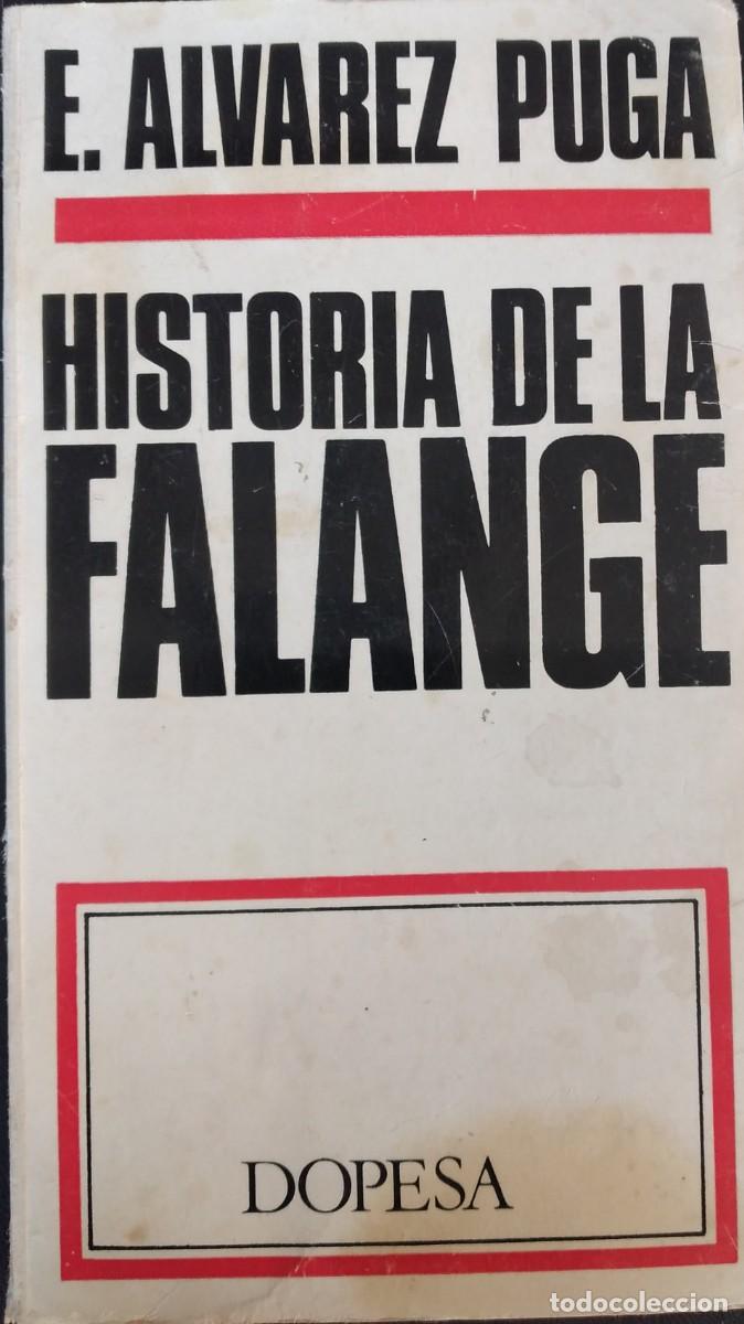 Libros de segunda mano: Historia de la Falange -&Aacute;lvarez Puga, E. - Foto 1