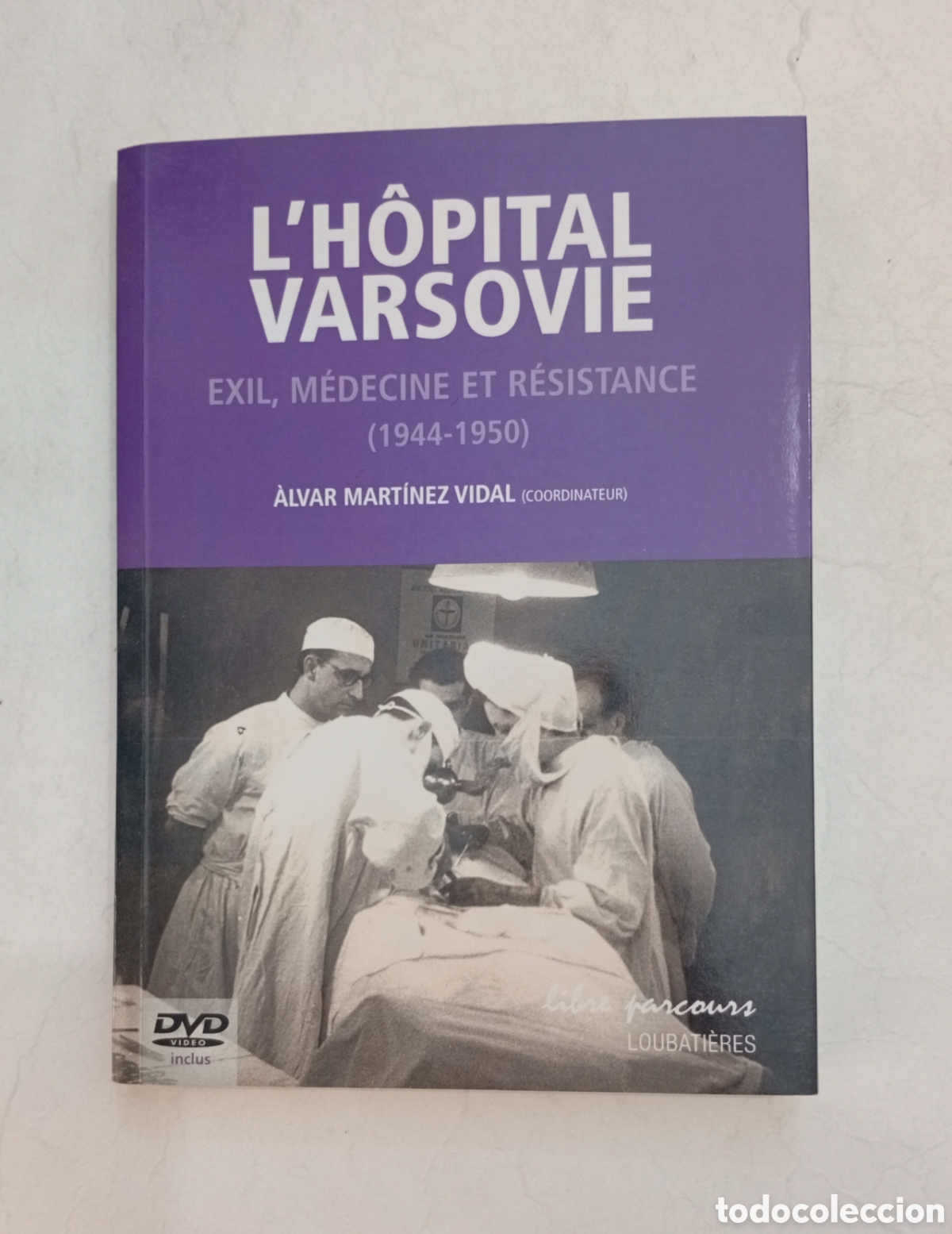 Libros de segunda mano: L'hospital Varsovie exil m&eacute;dicine et r&eacute;sistnce 1944-1950
