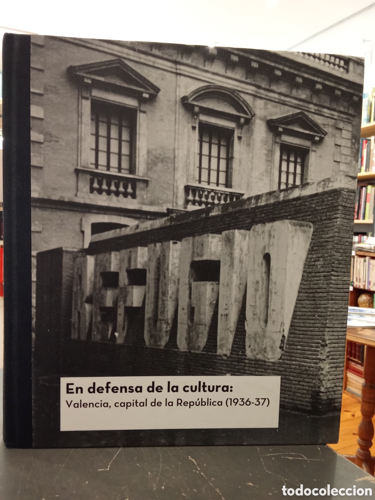 Libros de segunda mano: En defensa de la cultura Valencia, capital de la Rep&uacute;blica 1936-37