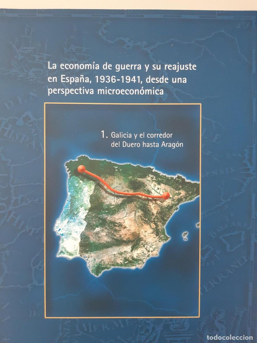 Libros de segunda mano: LA ECONOM&Iacute;A DE GUERRA Y SU REAJUSTE EN ESPA&Ntilde;A, 1936-1941, GALICIA DUERO ARAGON GUERRA CIVIL