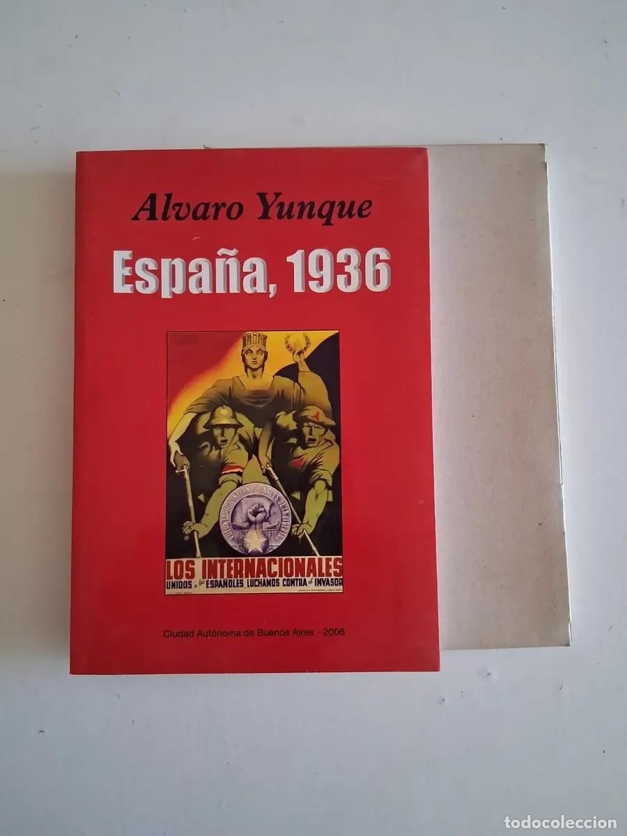Libros de segunda mano: &Aacute;lvaro Yunque &ndash; Espa&ntilde;a, 1936 &ndash; Ediciones BP &ndash; 2006 - LM