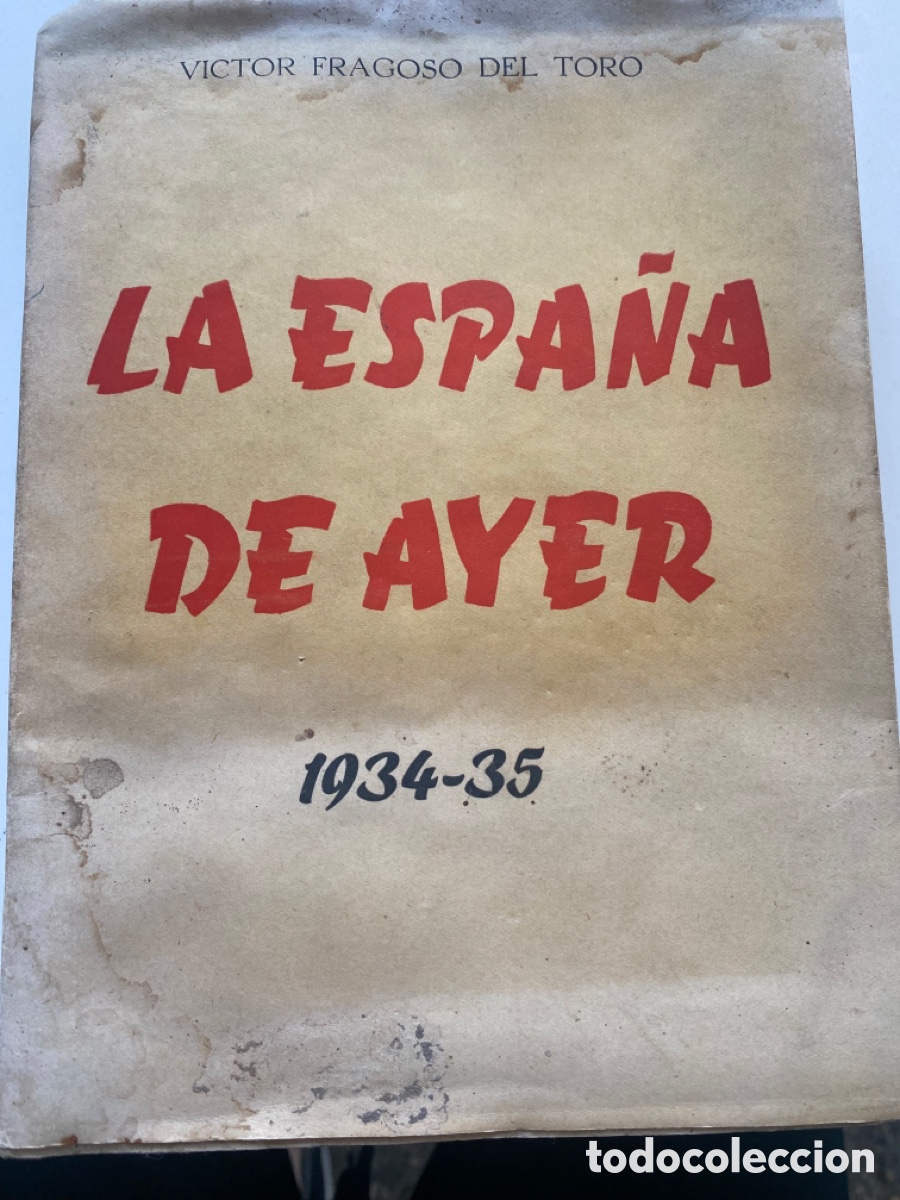 Libros de segunda mano: ANTIGUO LIBRO LA ESPA&Ntilde;A DE AYER 1934-35