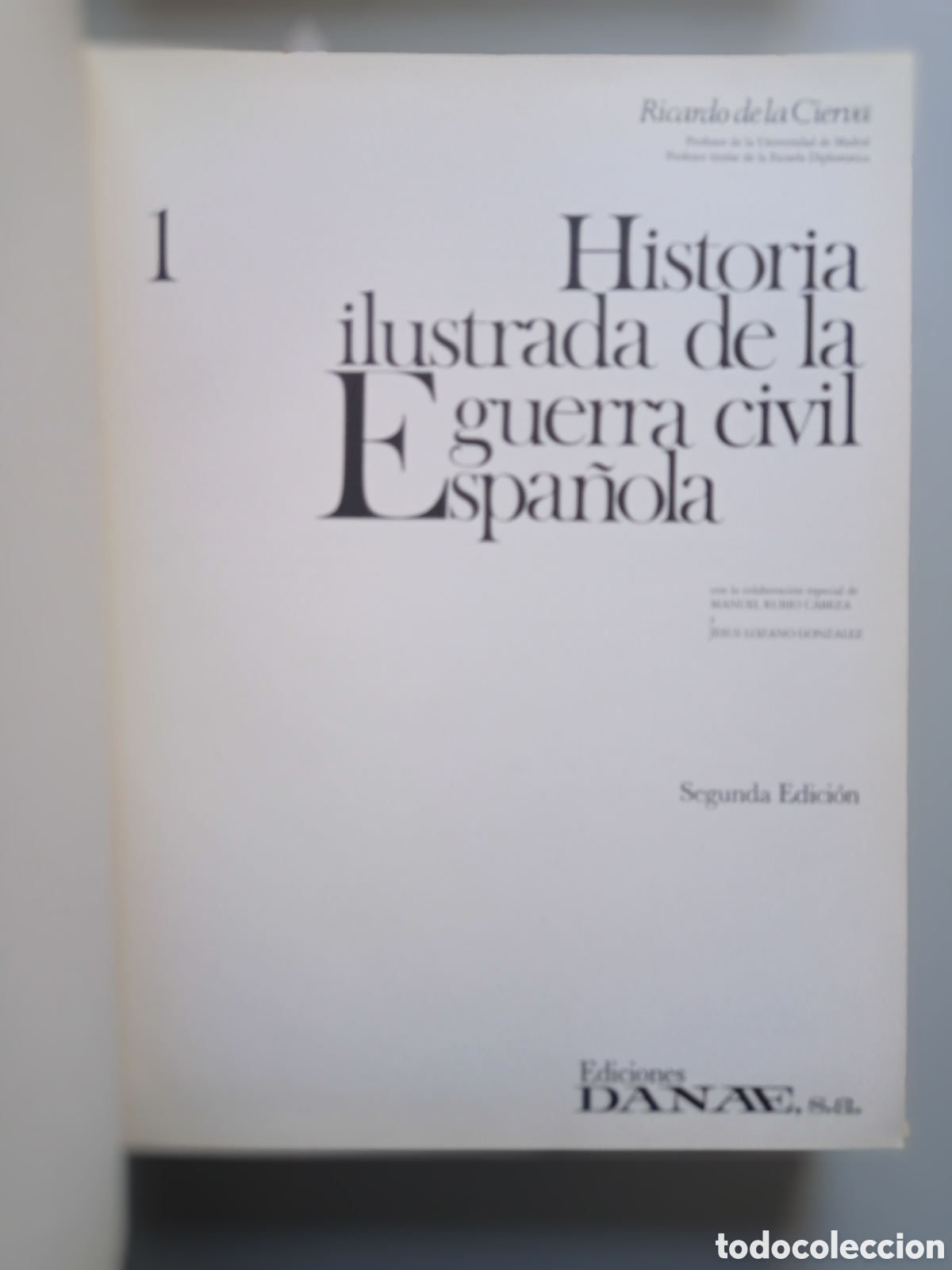 Libros de segunda mano: HISTORIA ILUSTRADA DE LA GUERRA CIVIL ESPA&Ntilde;OLA. RICARDO DE LA CIERVA. 2 TOMOS.