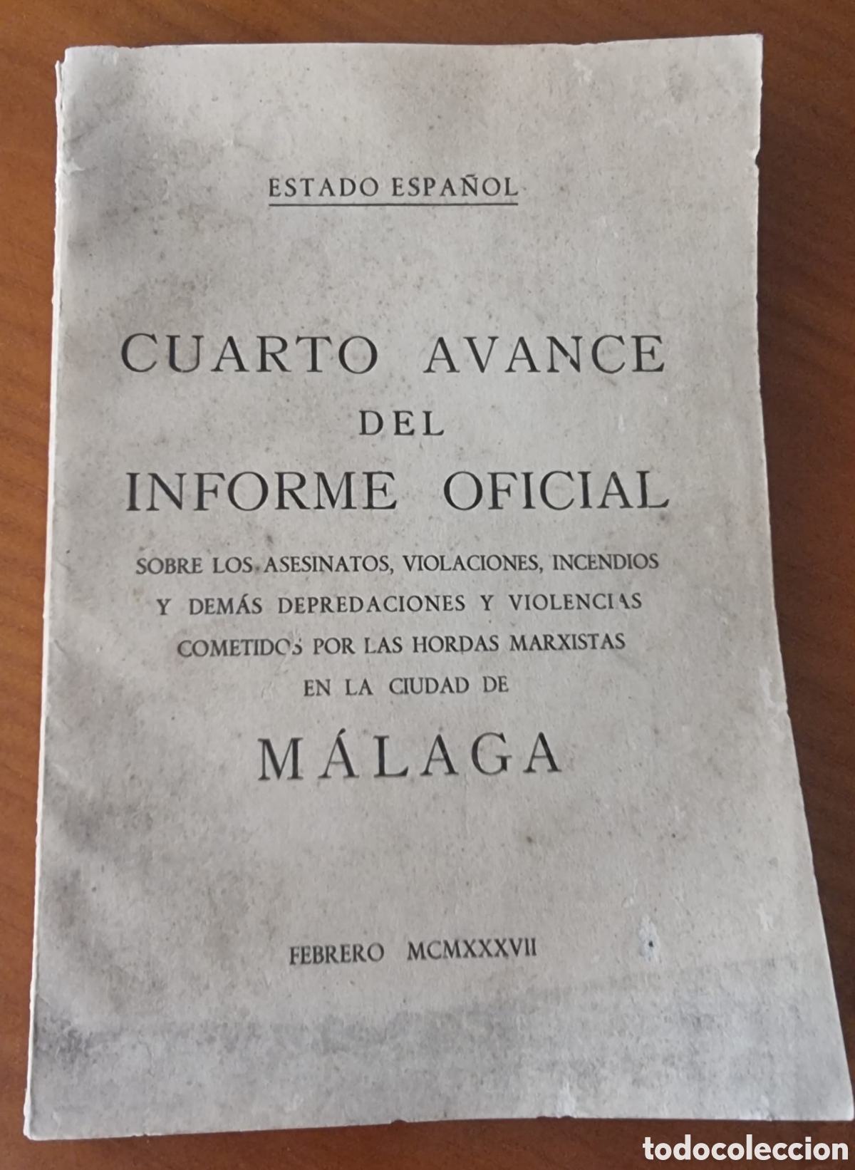 Libros de segunda mano: Guerra Civil Cuarto Informe M&aacute;laga muy raro y original 1937