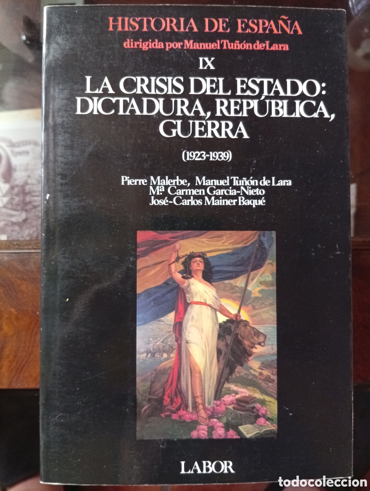 Libros de segunda mano: La crisis del estado: Dictadura, republica guerra