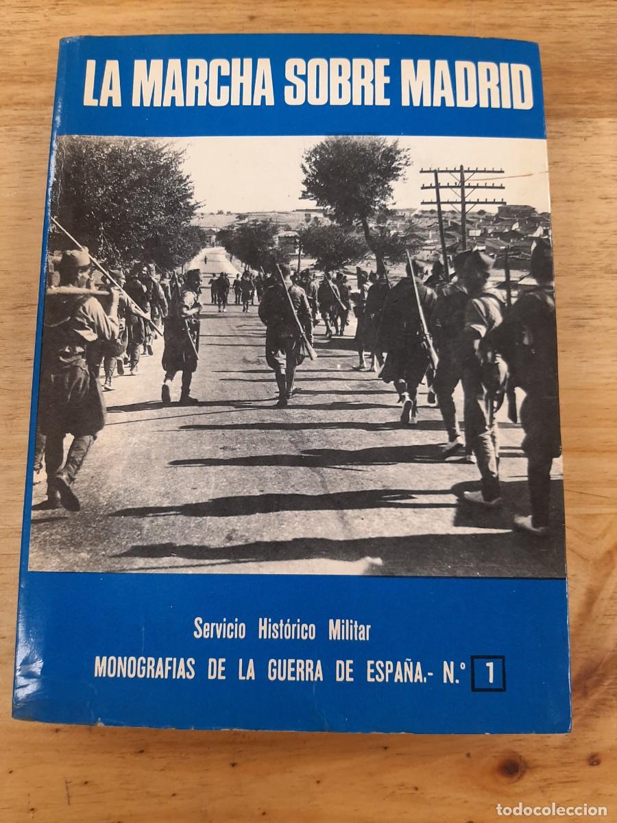 Libros de segunda mano: La marcha sobre Madrid - Jos&eacute; Manuel Mart&iacute;nez Bande - Editorial San Mart&iacute;n, 1982