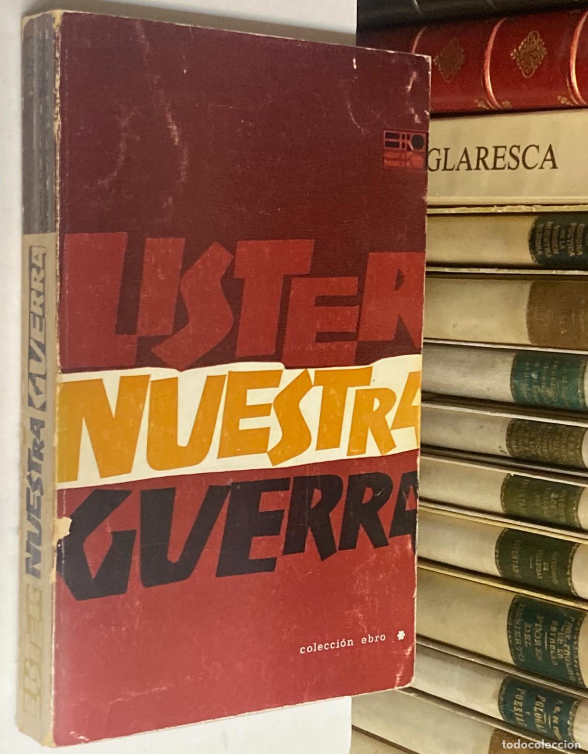 Libros de segunda mano: A&Ntilde;O 1966 - NUESTRA GUERRA. APORTACIONES POR ENRIQUE LISTER - GUERRA CIVIL