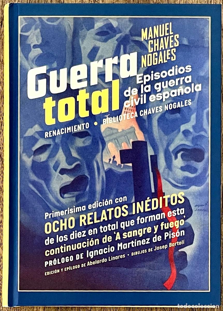 Libros de segunda mano: GUERRA TOTAL. Manuel S&aacute;nchez Nogales. Mart&iacute;nez de Pis&oacute;n. 1&ordf; EDICION. TAPA DURA. EDICI&Oacute;N CRITICA.