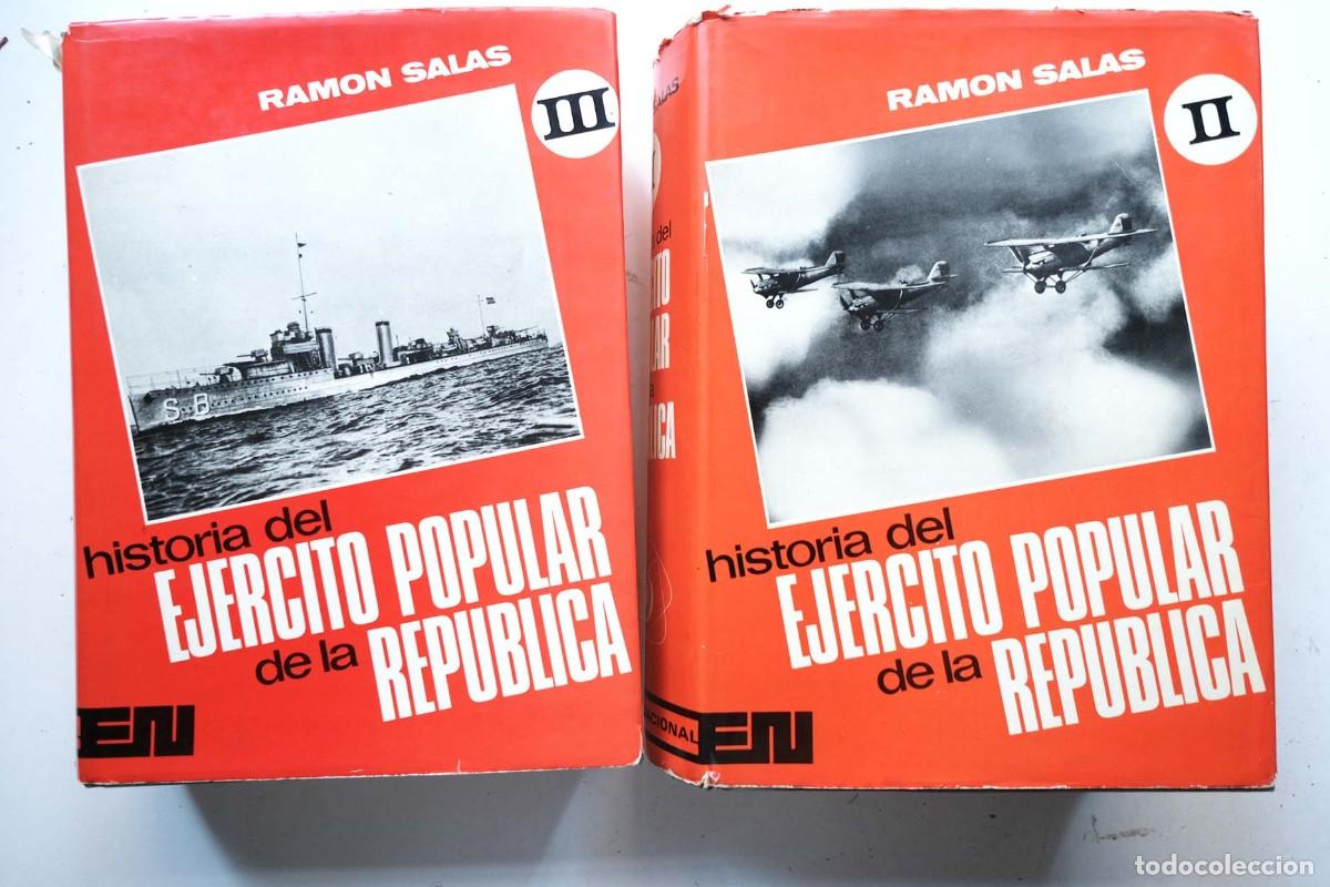 Libros de segunda mano: Historia del ej&eacute;rcito popular de la rep&uacute;blica, II y III - Ram&oacute;n Salas