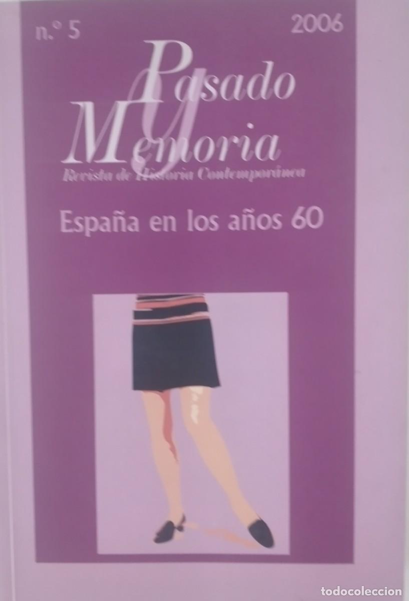 Libros de segunda mano: Espa&ntilde;a en los a&ntilde;os 60. Revista Pasado y Memoria n&ordm; 5, 2006.