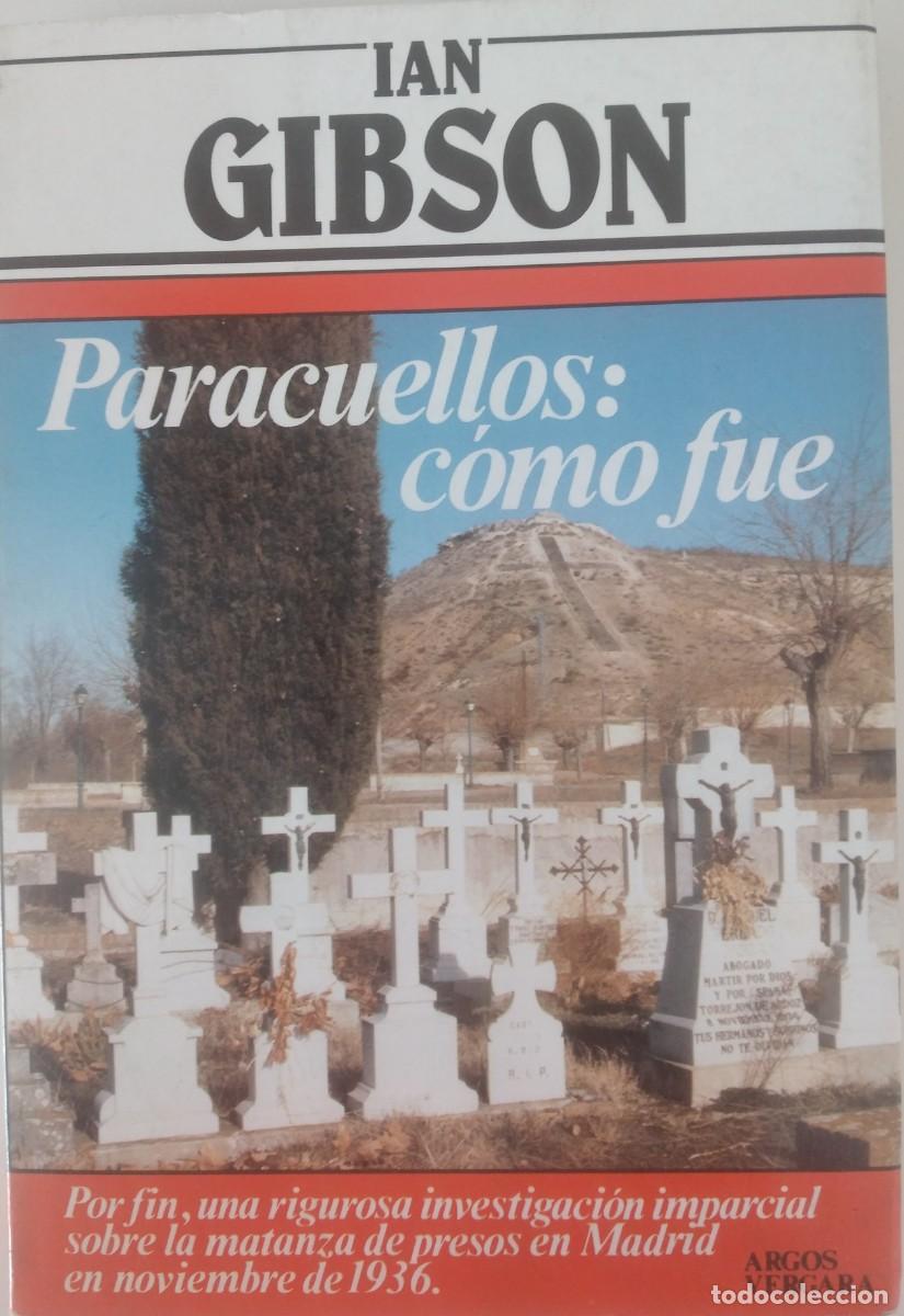 Libros de segunda mano: Paracuellos: c&oacute;mo fue -Gibson, Ian