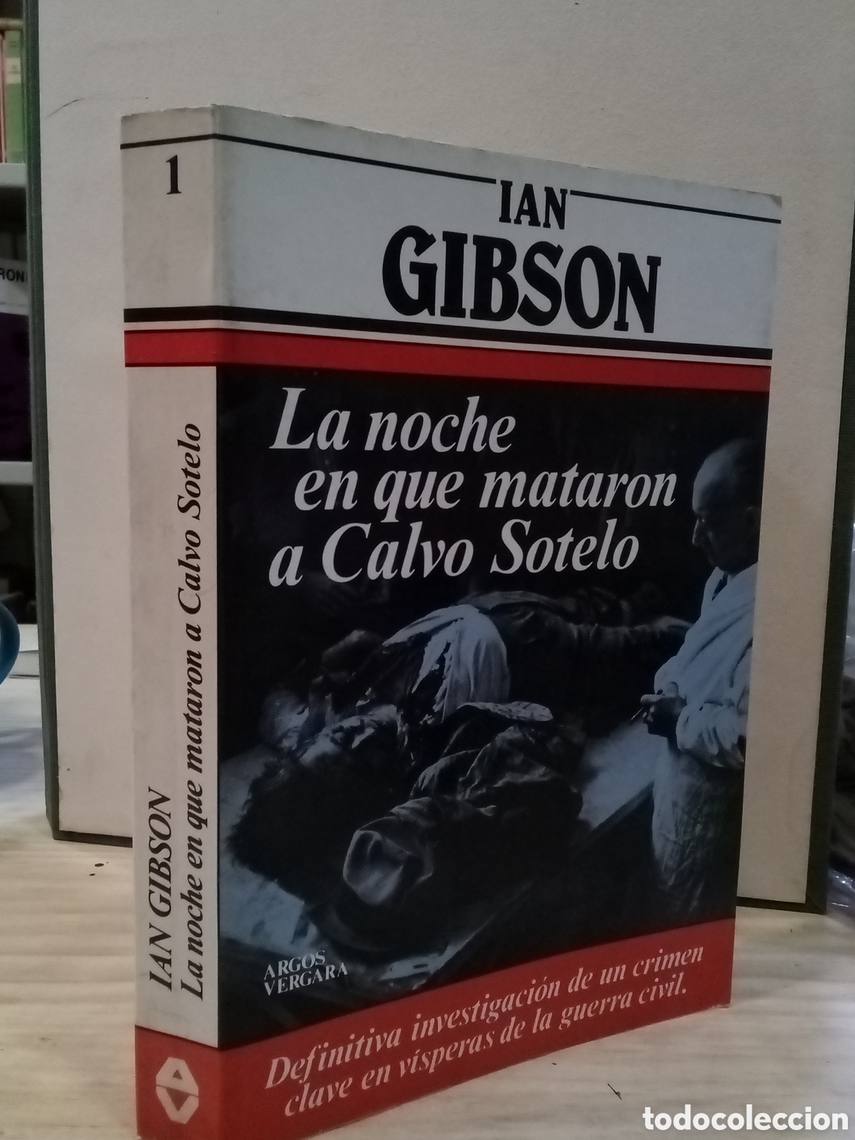 Libri di seconda mano: Ian Gibson- La noche en que marat&oacute;n a Calvo Soleto
