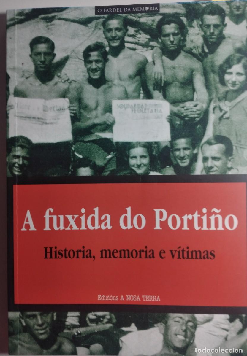 Libros de segunda mano: A fuxida do Porti&ntilde;o -Velasco, Carlos; Pereira, Dion&iacute;sio; Grand&iacute;o, Emilio; Fern&aacute;nez, Eliseo (ed.)