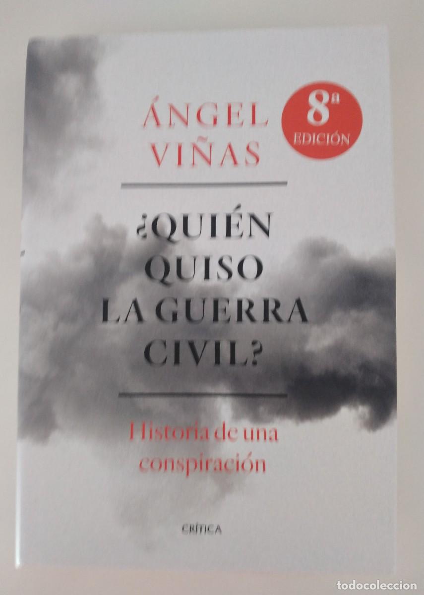 Libros de segunda mano: &iquest;Qui&eacute;n quiso la guerra civil? Historia de una conspiraci&oacute;n -Vi&ntilde;as, &Aacute;ngel
