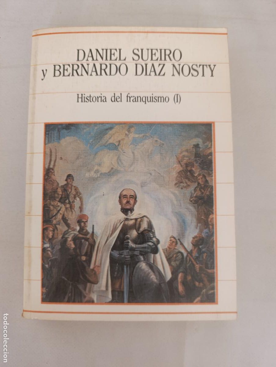 Libros de segunda mano: HISTORIA DEL FRANQUISMO (I) - DANIEL SUEIRO Y BERNARDO DIAZ NOSTY - BIBLIOTECA DE LA HISTORIA (320)