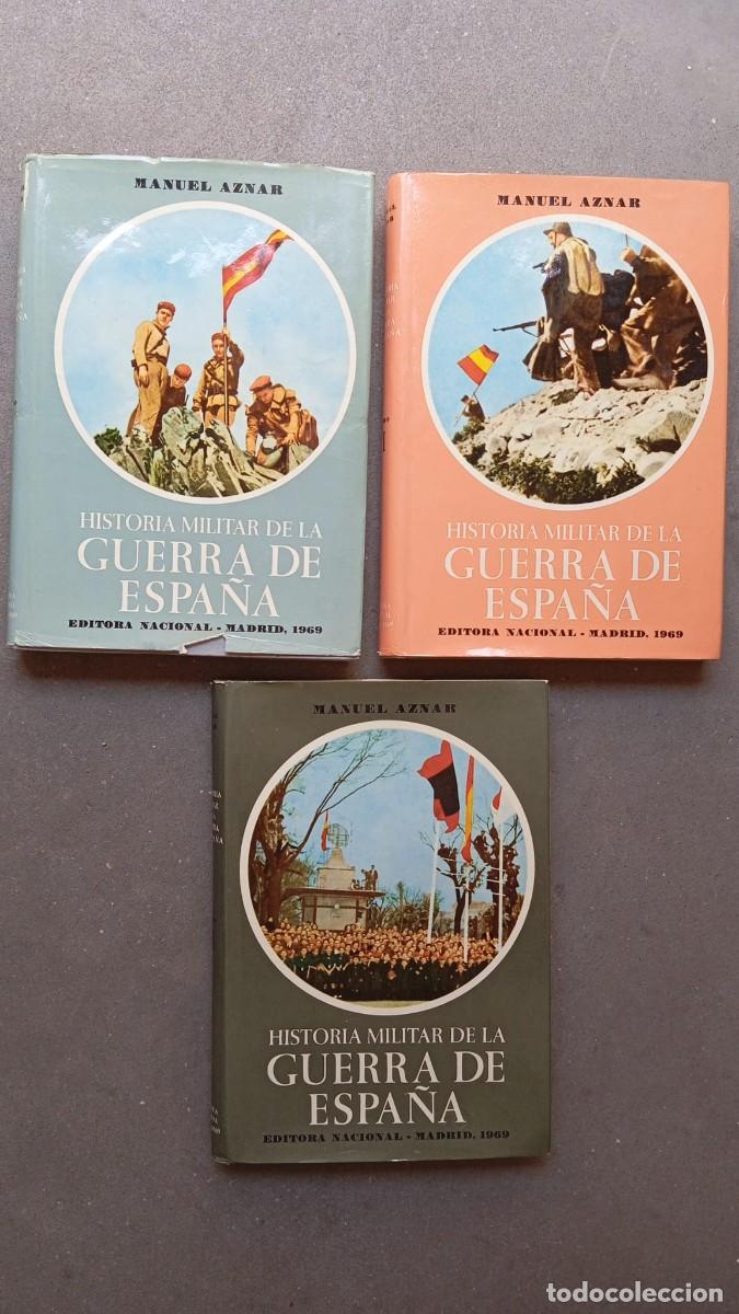 Libros de segunda mano: HISTORIA MILITAR DE LA GUERRA DE ESPA&Ntilde;A. MANUEL AZNAR. 3 TOMOS, Manuel Aznar