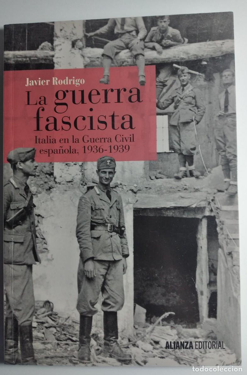 Gebrauchte B&uuml;cher: La guerra fascista. Italia en la Guerra Civil espa&ntilde;ola, 1936-1939 -Rodrigo, Javier