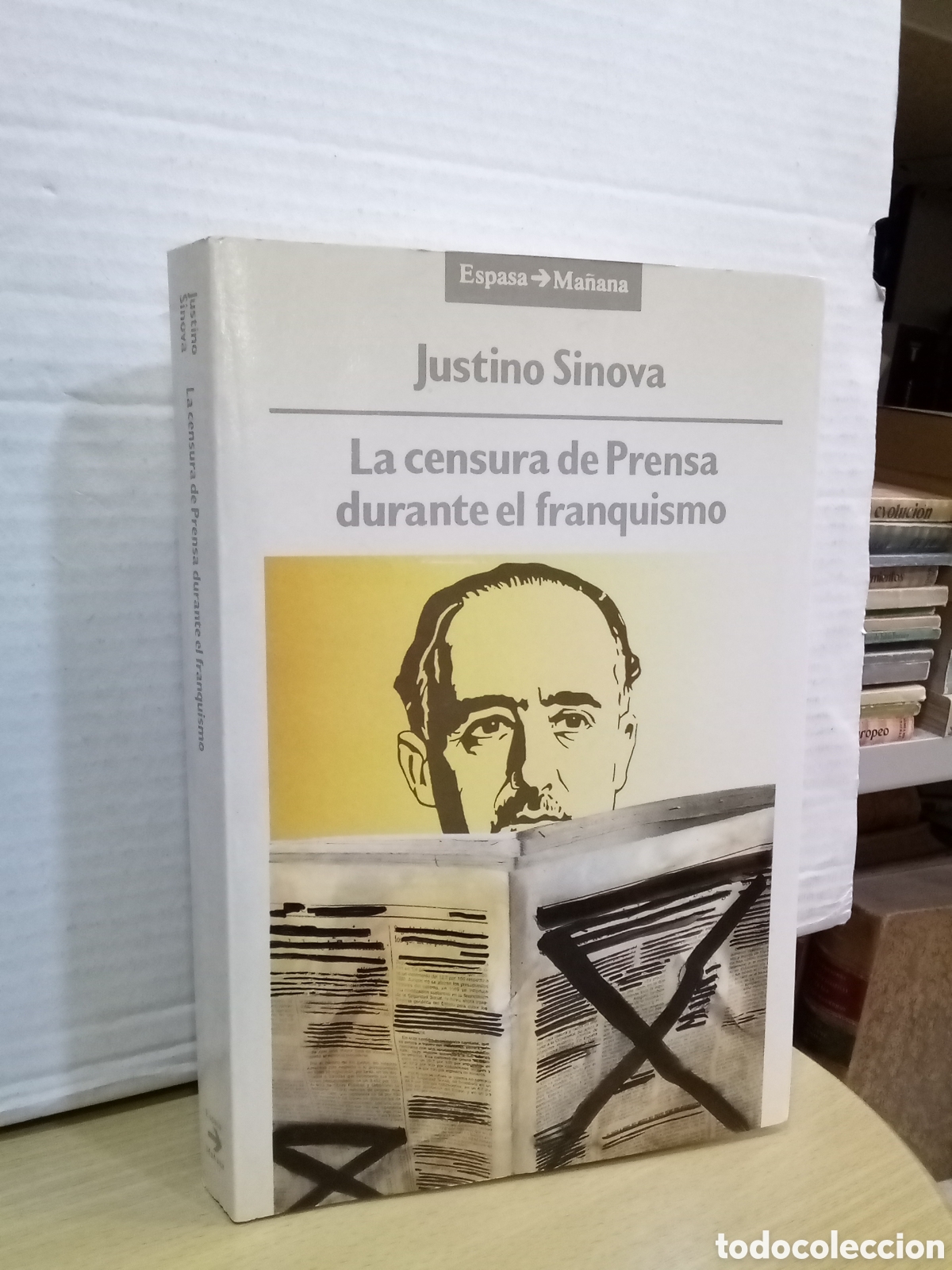 Second hand books: La censura de Prensa durante el franquismo - Justino Sinova