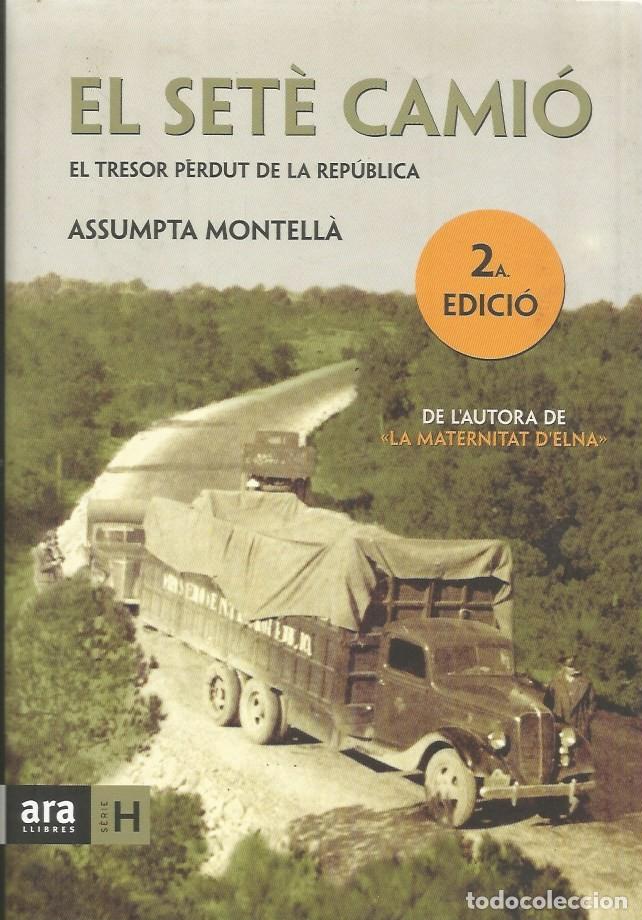 Libros de segunda mano: EL SET&Egrave; CAMI&Oacute; EL TRESOR PERDUT DE LA REP&Uacute;BLICA-ASSUMPTA MONTELLA