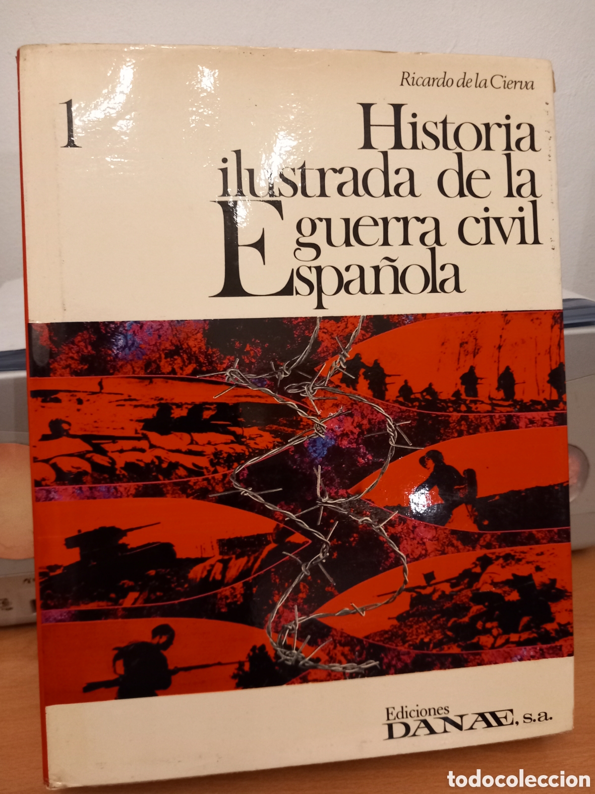 Gebrauchte B&uuml;cher: Historia Ilustrada de la Guerra Civil Espa&ntilde;ola-Ricardo de la Cierva
