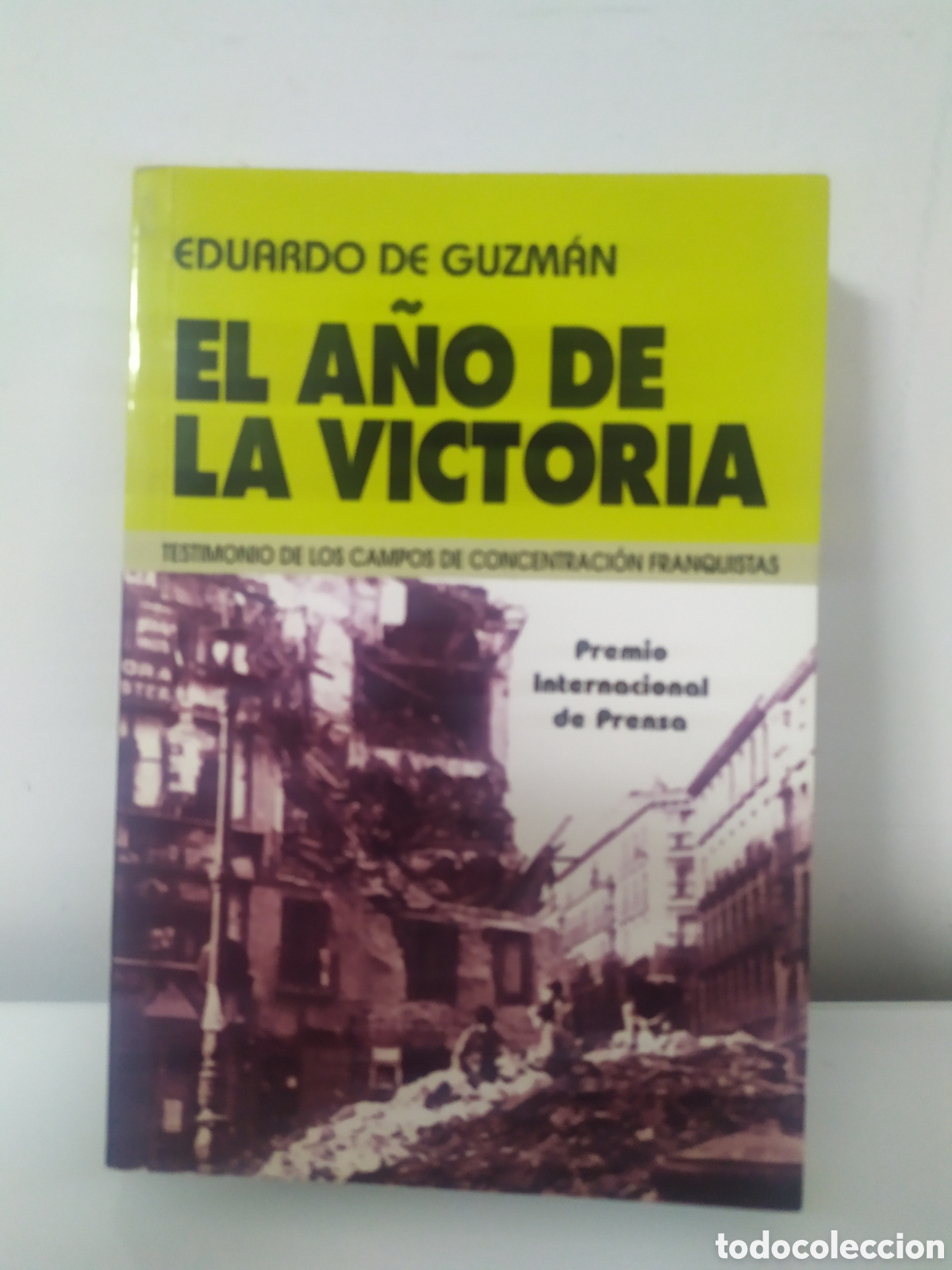 Libros de segunda mano: A&Ntilde;O DE LA VICTORIA - EL. TESTIMONIO DE LOS CAMPOS DE CONCENTRACION FRANQUISTAS - GUZMAN, EDUARDO DE