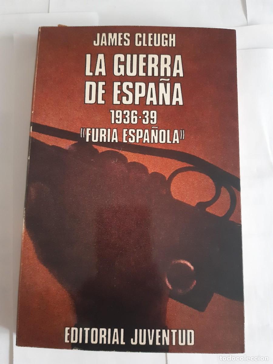 Libros de segunda mano: La guerra de Espa&ntilde;a 1936-39: Furia espa&ntilde;ola - James Cleugh