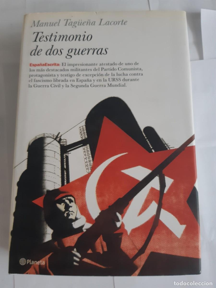 Libros de segunda mano: TESTIMONIO DE DOS GUERRAS. MANUEL TAGUE&Ntilde;A LACORTE GUERRA CIVIL ESPA&Ntilde;OLA SEGUNDA GUERRA