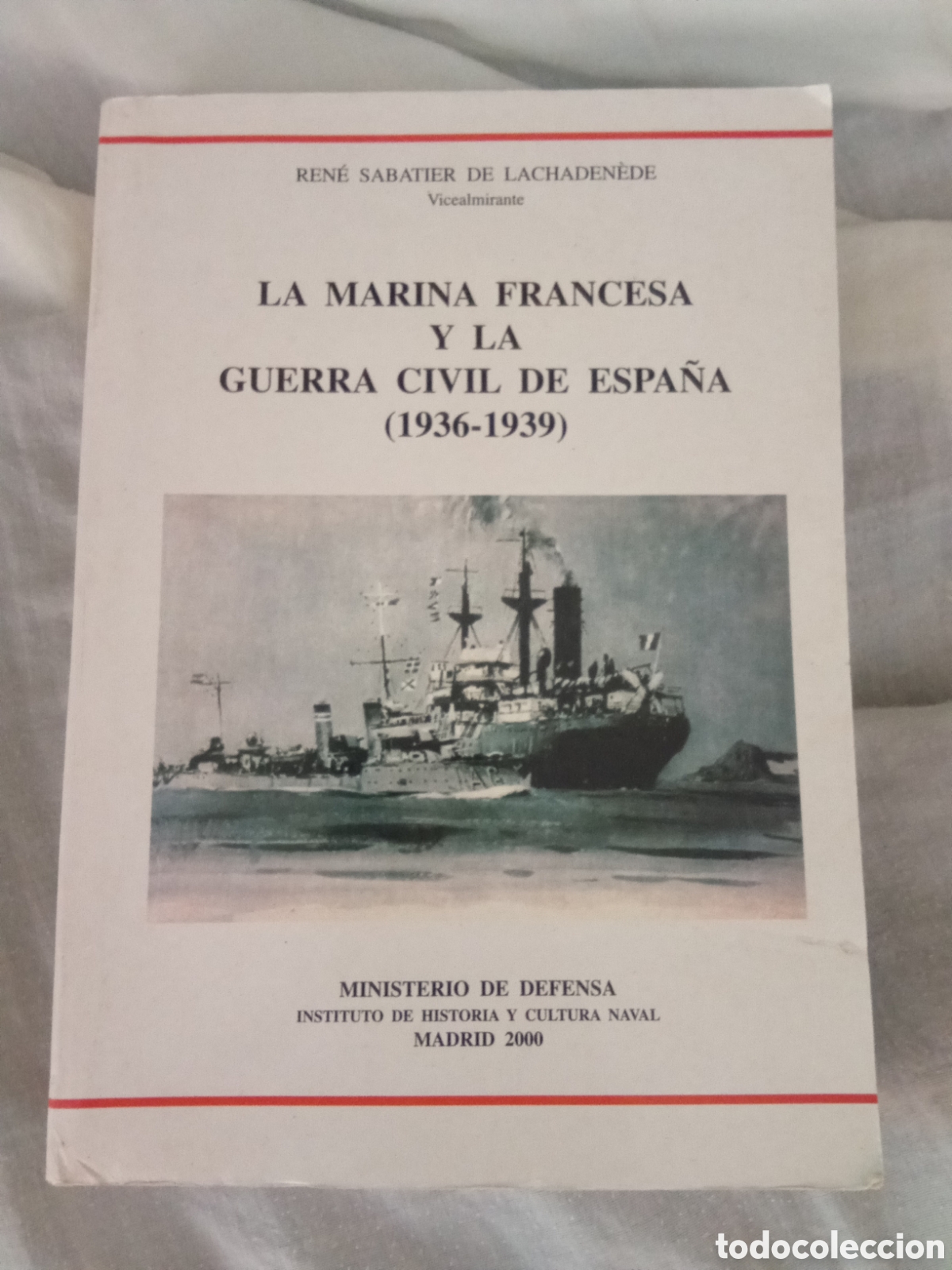 Libros de segunda mano: La marina francesa y la guerra civil de Espa&ntilde;a (1936-1939)