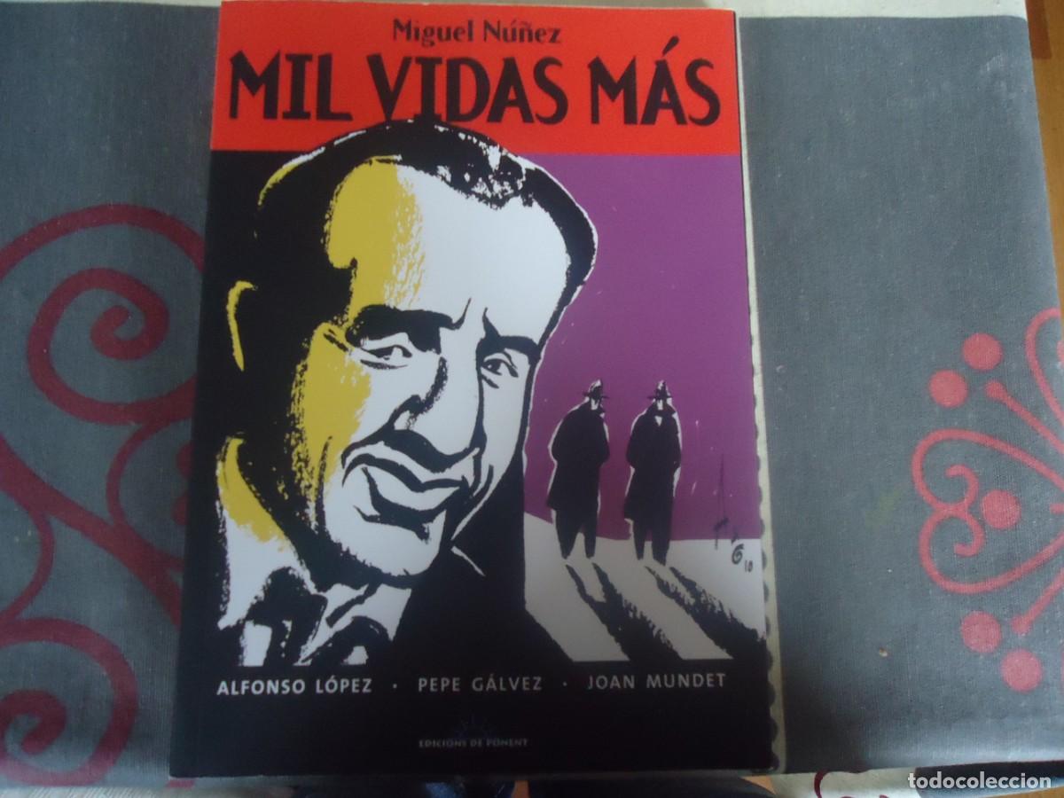 Libros de segunda mano: MIL VIDAS MAS DE MIGUEL NU&Ntilde;EZ