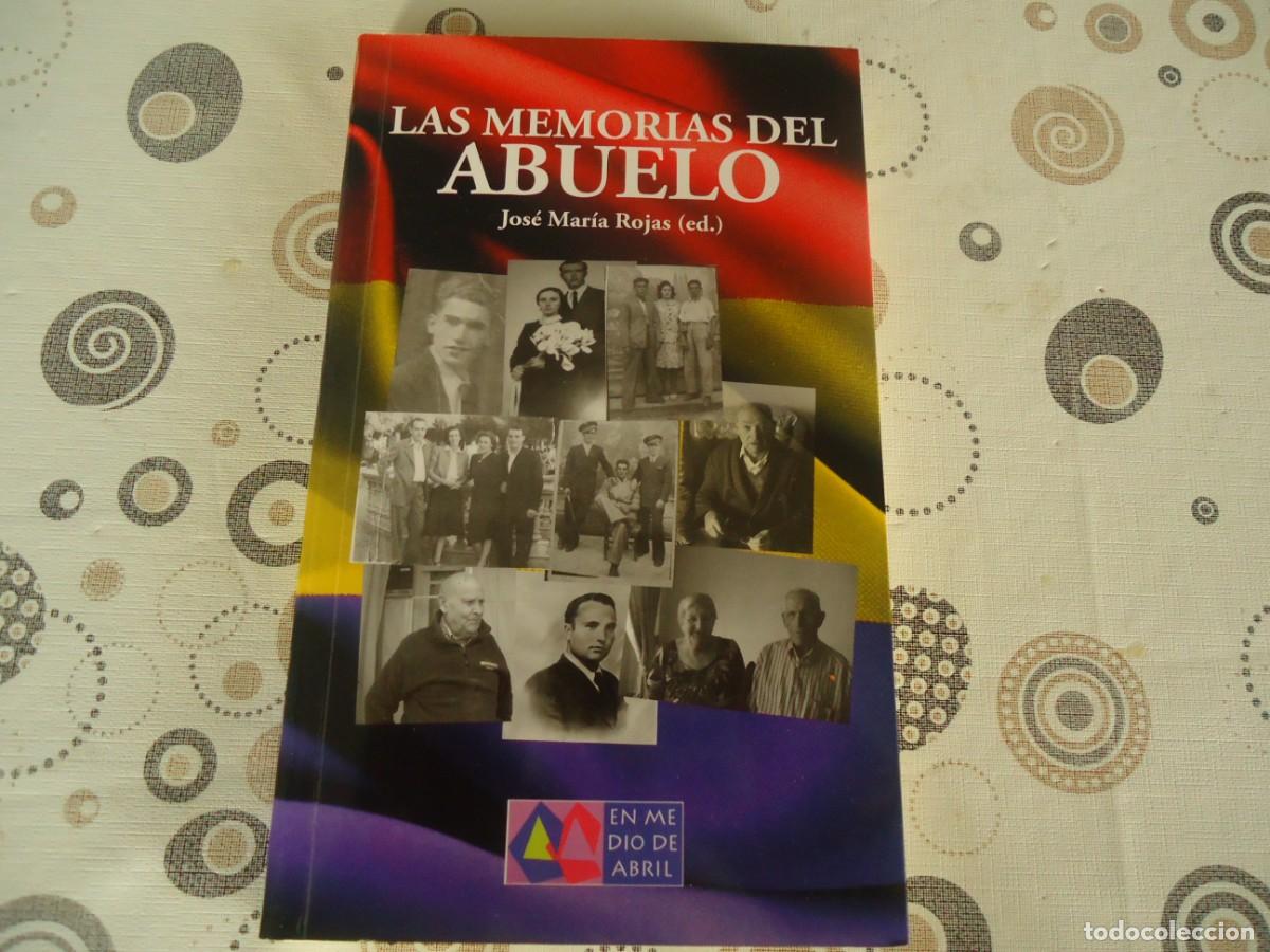 Libros de segunda mano: LAS MEMORIAS DEL ABUELO, HISTORIAS DE AMBOS LADOS