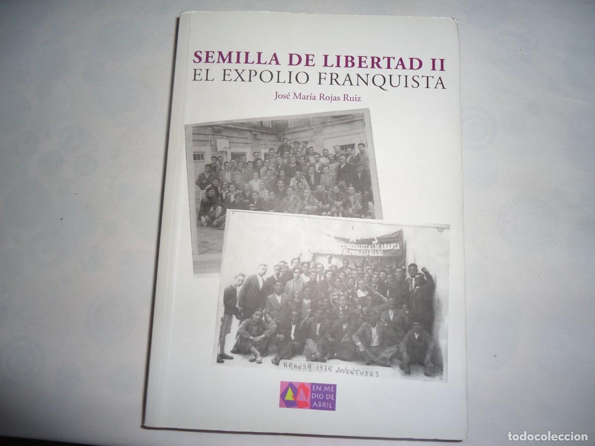 Libros de segunda mano: SEMILLA DE LIBERTAD II, LA REPRESION FRANQUISTA