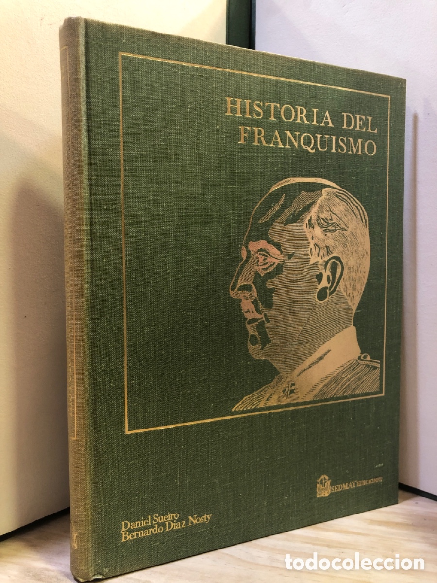 Libros de segunda mano: Historia del Franquismo - Daniel Sueiro, Bernardo D&iacute;az Nosty