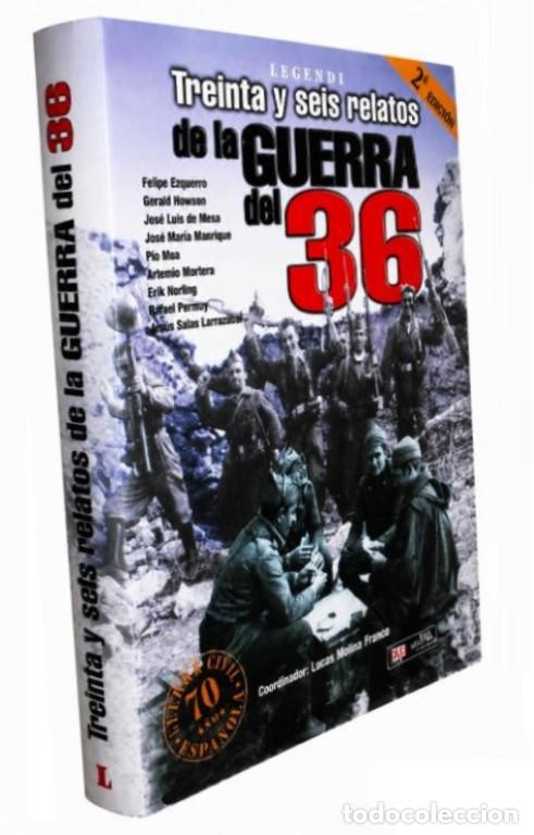 Gebrauchte B&uuml;cher: �F2528 - GUERRA CIVIL. TREINTA Y SEIS RELATOS DE LA GUERRA DEL 36. LUCAS MOLINA FRANCO. COMO NUEVO.