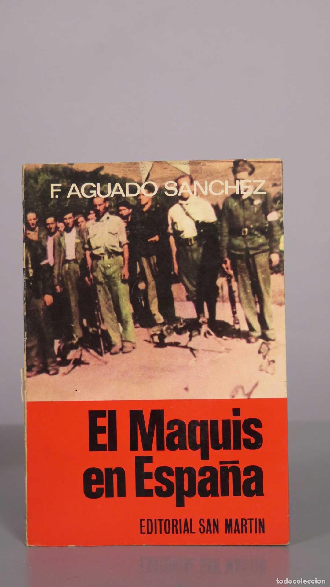 Libros de segunda mano: El maquis en Espa&ntilde;a: Su historia Editorial San Mart&iacute;n