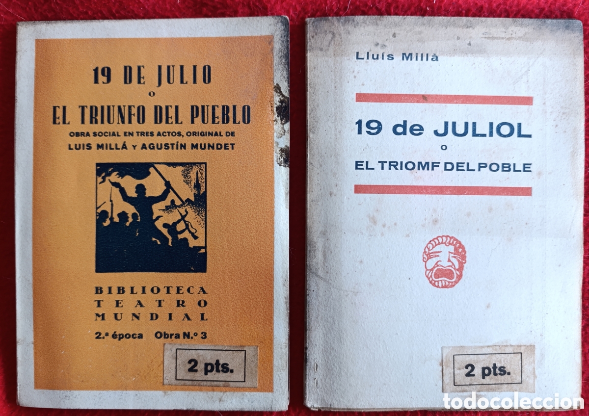Libros de segunda mano: TEATRO GUERRA CIVIL -19 DE JULIO O EL TRIUMFO DEL PUEBLO OBRA SOCIAL-TRES ACTOS-MUNDET-MILL&Agrave;