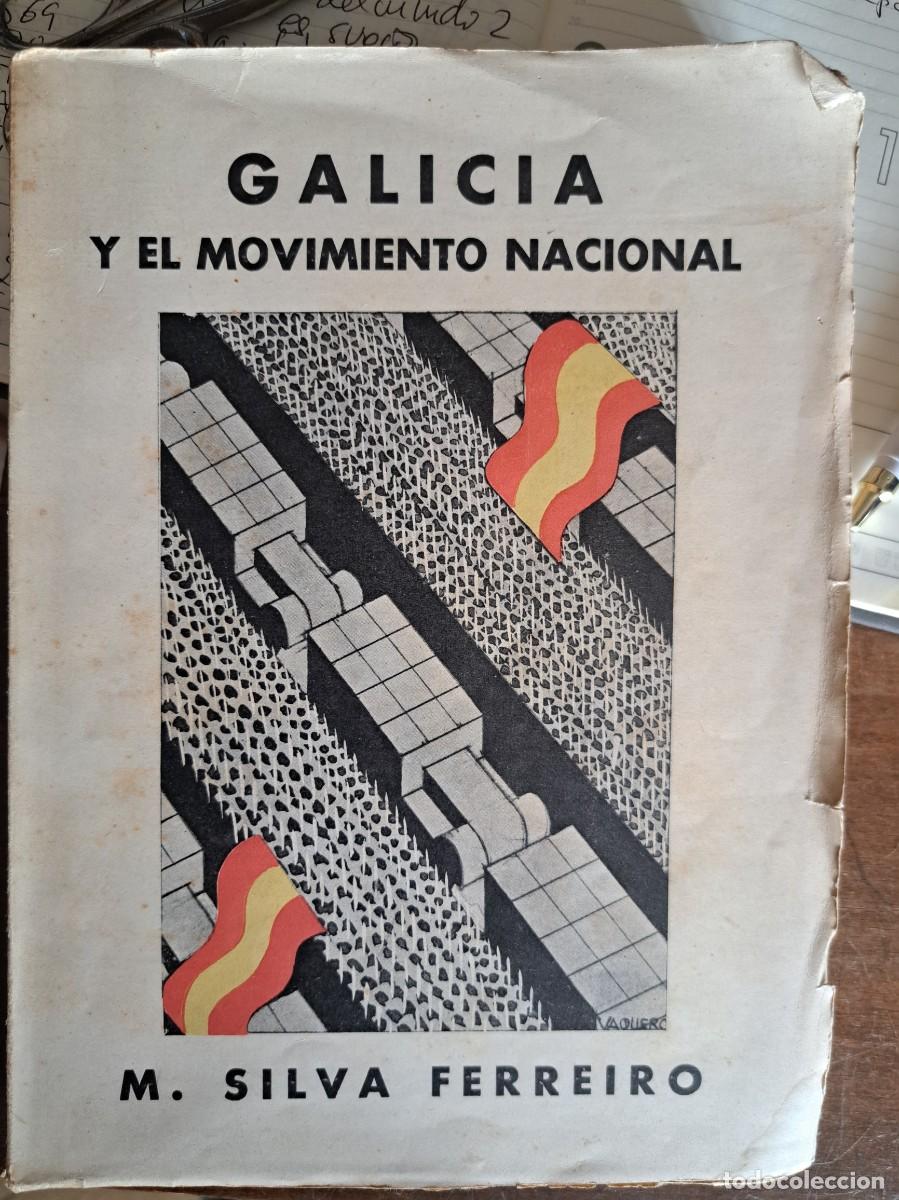 Libros de segunda mano: GALICIA Y ELMOVIMIENTO NACUONAL
